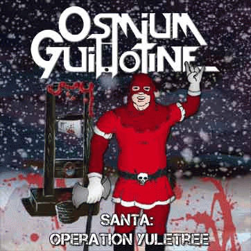 Osmium Guillotine : Santa: Operation Yuletree